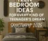 Teen Bedroom Ideas