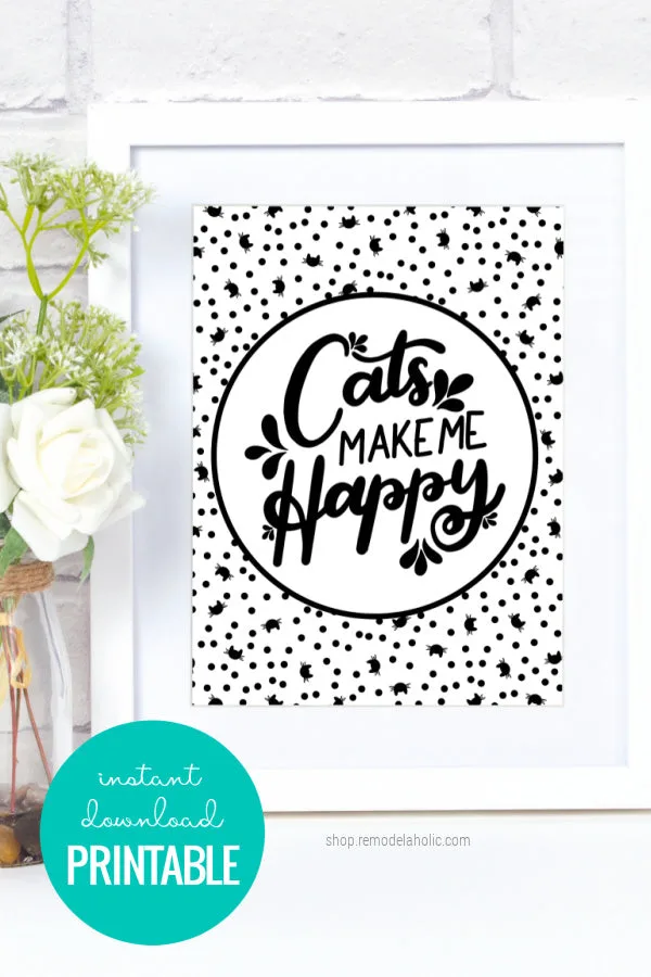Cats Make Me Happy Art Printable